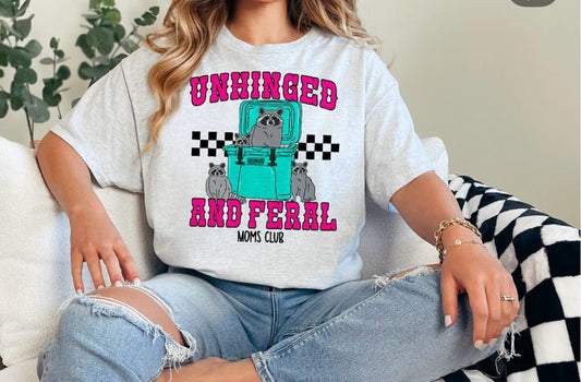 Unhinged & Feral mom